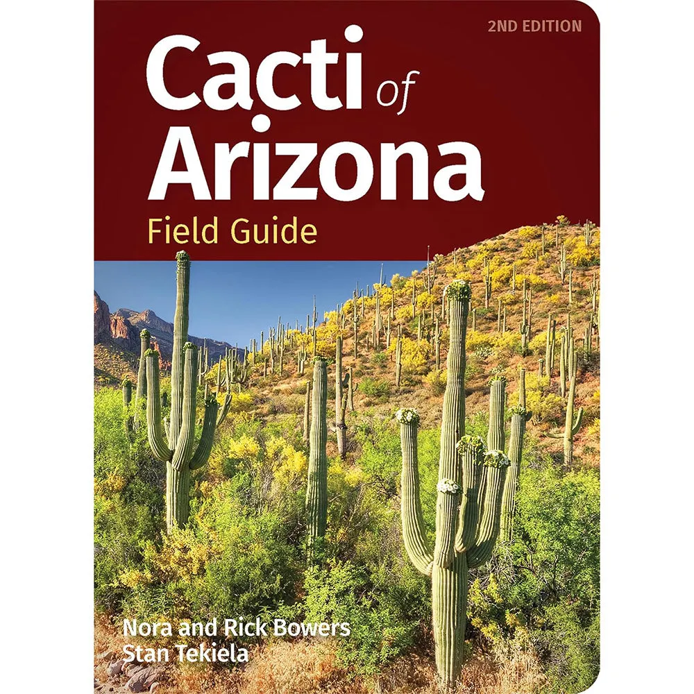 Cacti of Arizona Field Guide - 2nd Edition