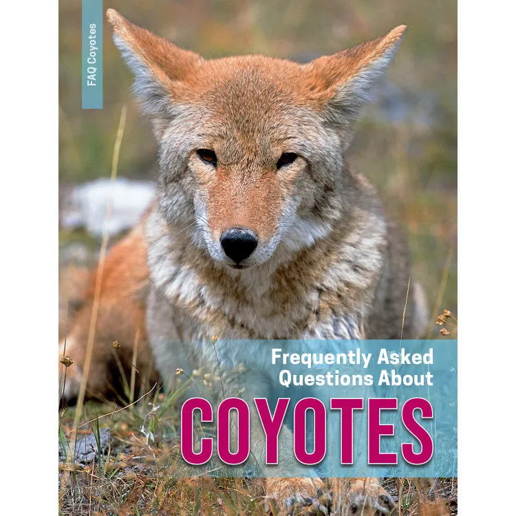 Frequently Asked Questions About Coyotes - 2nd Edition