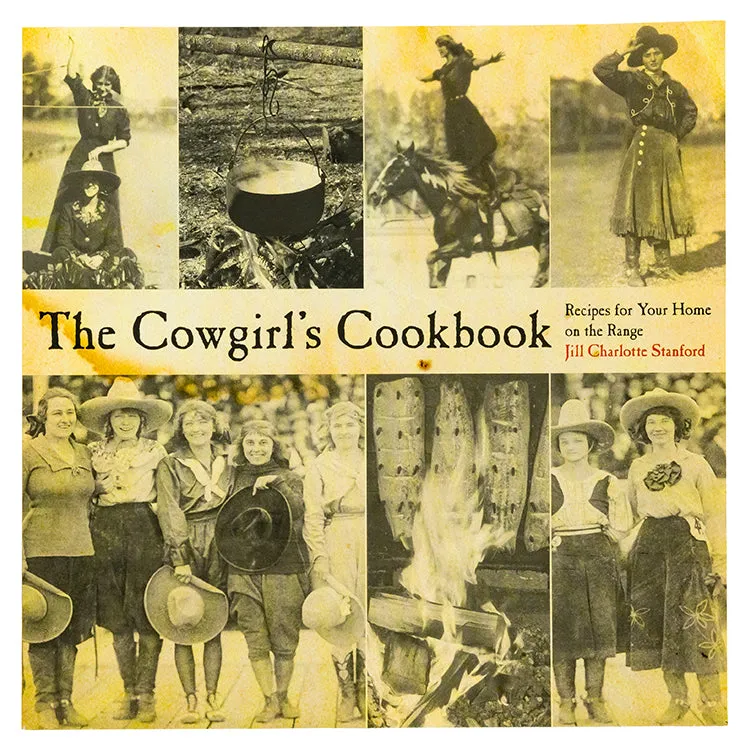 The Cowgirl's Cookbook: Recipes for Your Home on the Range